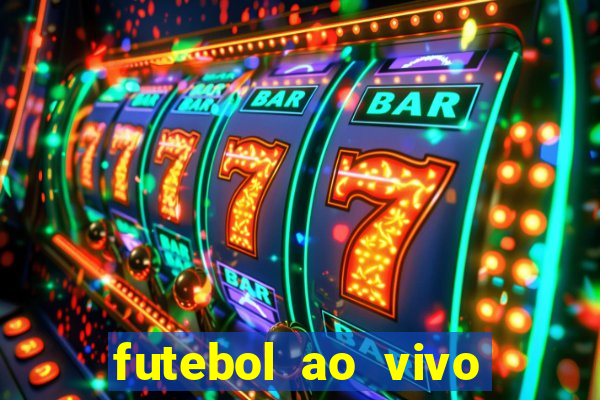 futebol ao vivo multi canais